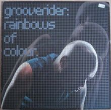 Carica l'immagine nel visualizzatore di Gallery, Grooverider : Rainbows Of Colour (12")