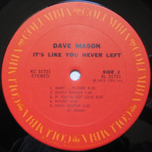 Carica l'immagine nel visualizzatore di Gallery, Dave Mason : It's Like You Never Left (LP, Album, Pit)