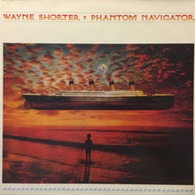 Carica l'immagine nel visualizzatore di Gallery, Wayne Shorter : Phantom Navigator (LP, Album)