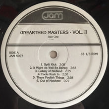Carica l'immagine nel visualizzatore di Gallery, Stan Getz : Unearthed Masters - Volume II (LP, Comp)