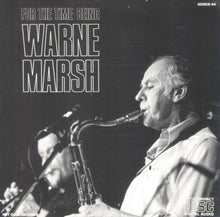 Carica l'immagine nel visualizzatore di Gallery, Warne Marsh : For The Time Being (CD, Album)