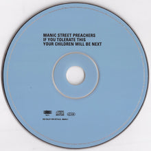Carica l'immagine nel visualizzatore di Gallery, Manic Street Preachers : If You Tolerate This Your Children Will Be Next (CD, Single)