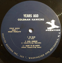 Carica l'immagine nel visualizzatore di Gallery, Coleman Hawkins : Years Ago (LP, Album, RE)
