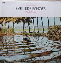 Carica l'immagine nel visualizzatore di Gallery, Enoch Daniels : Eventide Echoes (LP, RE)