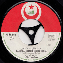 Carica l'immagine nel visualizzatore di Gallery, صليحة الصغيرة = صليحة الصغيرة : بخنوق بنت المجاهيد = Bakhnoug Bent Elmhamid / حبيتها مالقيت منها منجى = Habbitha Malguit Menha Menja (7")