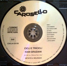 Carica l'immagine nel visualizzatore di Gallery, Ivan Graziani : Cicli E Tricicli (CD, Album)