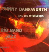 Carica l'immagine nel visualizzatore di Gallery, The John Dankworth Orchestra : Big Band Jazz From England Volume 2 (2xLP, Album)