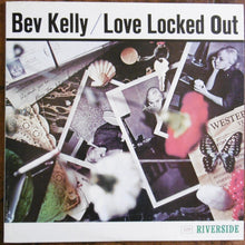 Carica l'immagine nel visualizzatore di Gallery, Bev Kelly : Love Locked Out (LP, Album, RE)