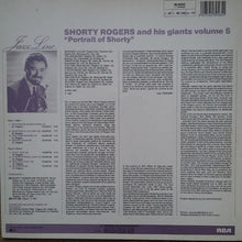 Carica l'immagine nel visualizzatore di Gallery, Shorty Rogers And His Giants : Vol. 5 - Portrait Of Shorty (LP, Album, RE)