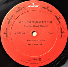 Carica l'immagine nel visualizzatore di Gallery, Max Roach : Jazz In 3/4 Time (LP, Album, Mono, RE)
