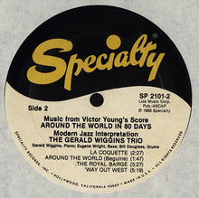 Carica l'immagine nel visualizzatore di Gallery, The Gerald Wiggins Trio : Music From Around The World In 80 Days In Modern Jazz (LP, Album, RE)