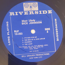 Carica l'immagine nel visualizzatore di Gallery, Dick Johnson (3) : Most Likely... (LP, Album)