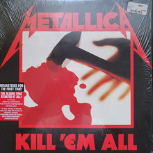 Carica l'immagine nel visualizzatore di Gallery, Metallica : Kill 'Em All (LP, Album, RE, RM)