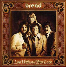 Carica l'immagine nel visualizzatore di Gallery, Bread : Lost Without Your Love (LP, Album, Gat)