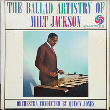 Carica l'immagine nel visualizzatore di Gallery, Milt Jackson : The Ballad Artistry Of Milt Jackson (LP, Album, Mono)
