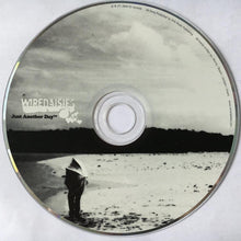 Carica l'immagine nel visualizzatore di Gallery, Wire Daisies : Just Another Day (CD, Album)