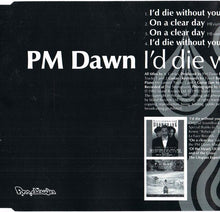 Carica l'immagine nel visualizzatore di Gallery, PM Dawn* : I'd Die Without You (CD, Maxi)