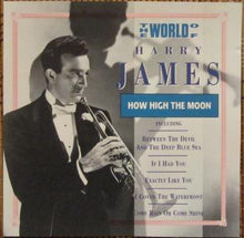Carica l'immagine nel visualizzatore di Gallery, Harry James (2) : The World Of Harry James/How High The Moon (CD, Comp)