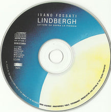 Carica l'immagine nel visualizzatore di Gallery, Ivano Fossati : Lindbergh (Lettere Da Sopra La Pioggia) (CD, Album)