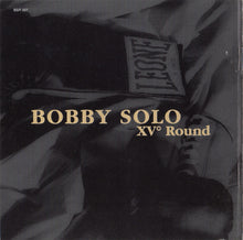 Carica l'immagine nel visualizzatore di Gallery, Bobby Solo : XV* Round (CD, Album)