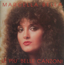 Carica l'immagine nel visualizzatore di Gallery, Marcella Bella : Le Più Belle Canzoni (CD, Comp)