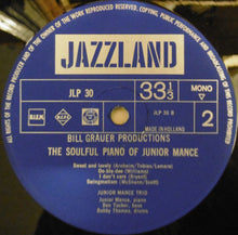 Carica l'immagine nel visualizzatore di Gallery, Junior Mance : The Soulful Piano Of Junior Mance (LP, Mono)