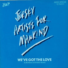 Carica l'immagine nel visualizzatore di Gallery, Jersey Artists For Mankind : We've Got The Love (12", Maxi)