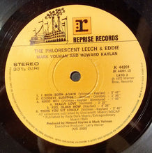 Carica l'immagine nel visualizzatore di Gallery, Mark Volman And Howard Kaylan : The Phlorescent Leech & Eddie (LP, Album)