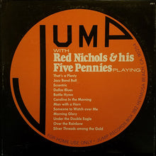 Carica l'immagine nel visualizzatore di Gallery, Red Nichols And His Five Pennies : Jump With Red Nichols & His Five Pennies (LP, Comp)