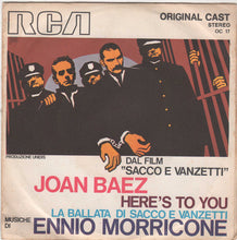 Carica l'immagine nel visualizzatore di Gallery, Joan Baez / Ennio Morricone : Here's To You / La Ballata Di Sacco E Vanzetti (7")