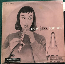 Carica l'immagine nel visualizzatore di Gallery, Benny Carter, Dizzy Gillespie, Bill Harris : New Jazz Sounds (LP, Album, Mono)