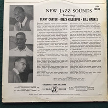 Carica l'immagine nel visualizzatore di Gallery, Benny Carter, Dizzy Gillespie, Bill Harris : New Jazz Sounds (LP, Album, Mono)