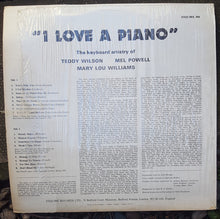 Carica l'immagine nel visualizzatore di Gallery, Teddy Wilson, Mel Powell, Mary Lou Williams : I Love A Piano (LP, Comp)