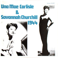 Carica l'immagine nel visualizzatore di Gallery, Una Mae Carlisle & Savannah Churchill : 1944 (LP, Comp, Mono, RM)