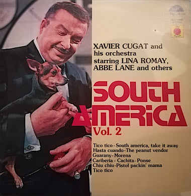 Xavier Cugat And His Orchestra : South America (Vol.2) (LP, Comp)