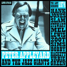 Peter Appleyard And The Jazz Giants : The Lost Sessions (CD)