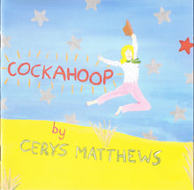 Carica l'immagine nel visualizzatore di Gallery, Cerys Matthews : Cockahoop (CD, Album)
