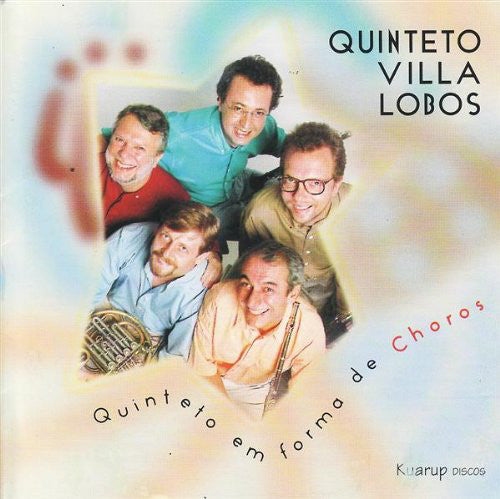 Quinteto Villa Lobos : Quinteto Em Forma de Choros (CD)