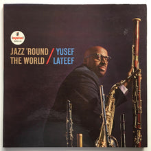 Carica l&#39;immagine nel visualizzatore di Gallery, Yusef Lateef : Jazz &#39;Round The World (LP, Album, Mono)
