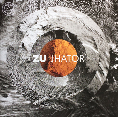 Zu : Jhator (CD, Album)