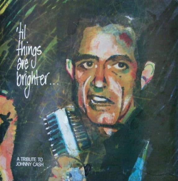 Various : 'Til Things Are Brighter...A Tribute To Johnny Cash (LP, Comp)