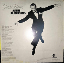 Carica l&#39;immagine nel visualizzatore di Gallery, Fred Astaire : A Shine On Your Shoes (LP, Album, Comp, Mono)
