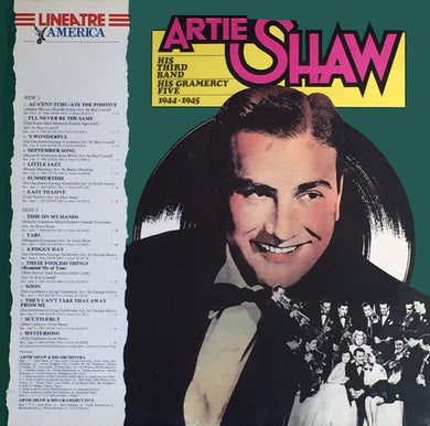 Artie Shaw : Artie Shaw, His Third Band / His Gramercy Five (1944-1945) (LP, Comp)