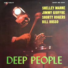 Carica l&#39;immagine nel visualizzatore di Gallery, Shelly Manne, Jimmy Giuffre, Shorty Rogers, Bill Russo : Deep People (LP, Album, Mono)
