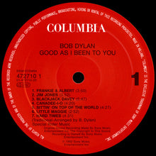 Carica l'immagine nel visualizzatore di Gallery, Bob Dylan : Good As I Been To You (LP, Album)
