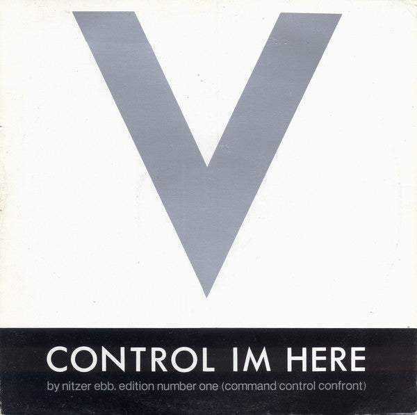 Nitzer Ebb : Control Im Here Edition Number One (Command Control Confront) (12