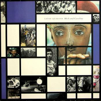 Latin Quarter : Mick And Caroline (LP)
