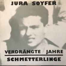 Carica l&#39;immagine nel visualizzatore di Gallery, Jura Soyfer / Schmetterlinge : Verdrängte Jahre (LP, Album, RP)
