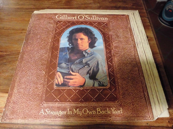 Gilbert O'Sullivan : A Stranger In My Own Back Yard (LP, Album, Gat)