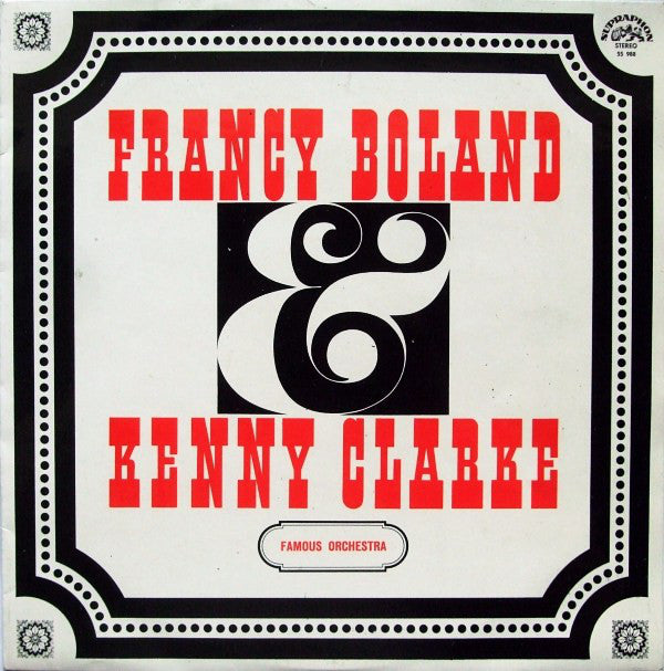 Clarke-Boland Big Band : Francy Boland & Kenny Clarke Famous Orchestra (LP, RP)